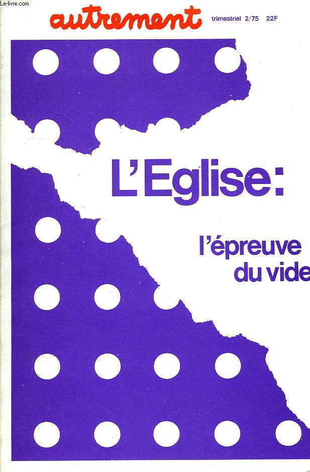 AUTREMENT, N2, 1975, L'EGLISE, L'EPREUVE DU VIDE
