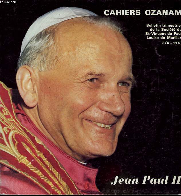 CAHIERS OZANAM, N 62/63, JUILLET-DEC. 1978, JEAN-PAUL II