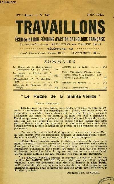 TRAVAILLONS, ECHO DE LA LIGUE FEMININE D'ACTION CATHOLIQUE FRANCAISE, 39e ANNEE, N 439, JUIN 1943