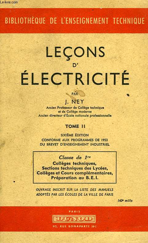 LECONS D'ELECTRICITE, TOME II, CLASSE DE 1re