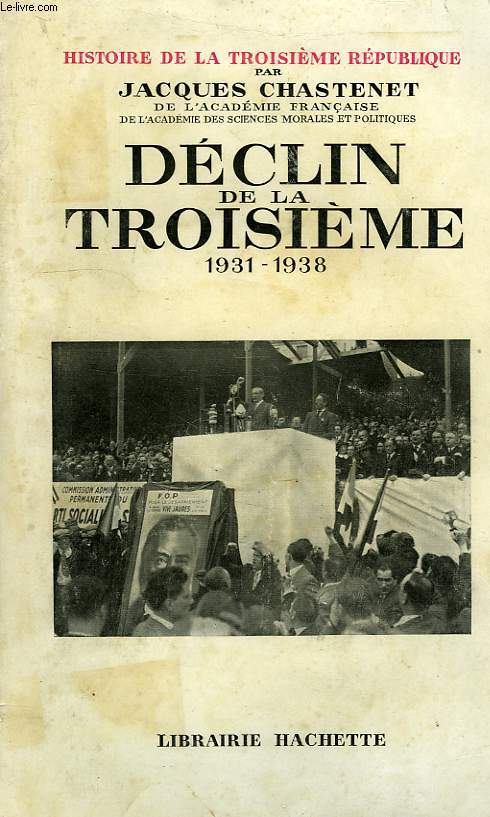 DECLIN DE LA TROISIEME, 1931-1938