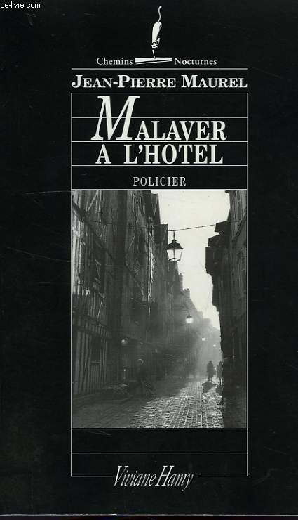 MALAVER A L'HOTEL