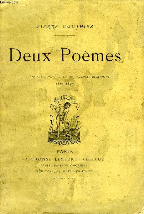 DEUX POEMES, I. PARISIENNE, II. LE SANG MAUDIT (1885-1893)