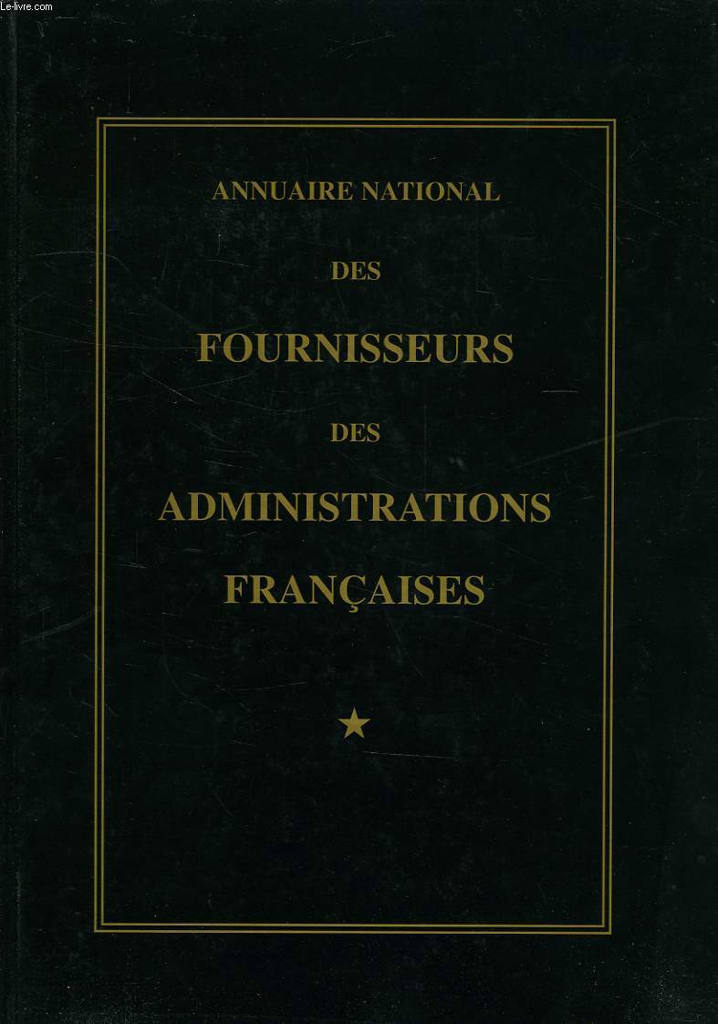 ANNUAIRE NATIONAL DES FOURNISSEURS DES ADMINISTRATIONS FRANCAISES, 1995-1996