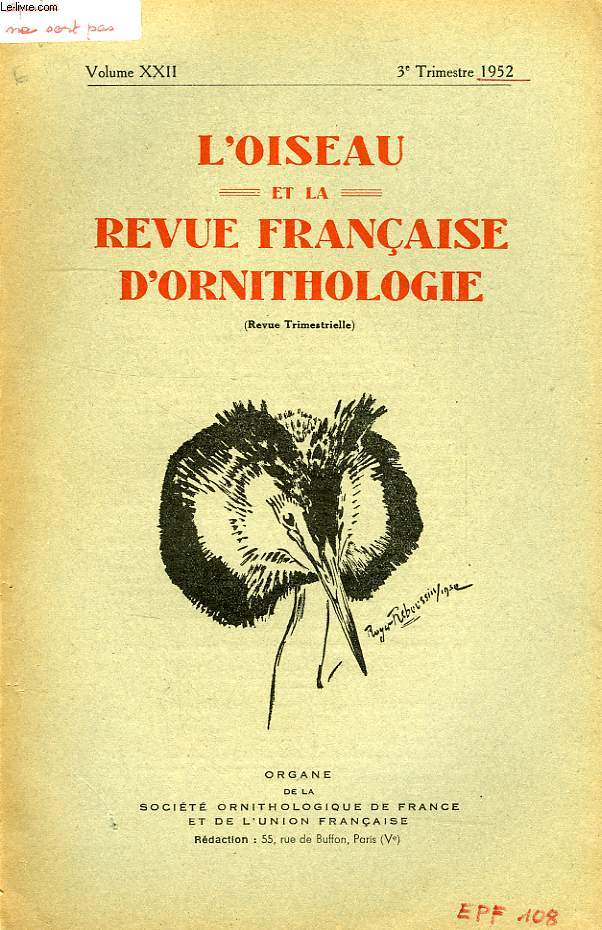 L'OISEAU ET LA REVUE FRANCAISE D'ORNOTHOLOGIE, VOL XXII, 3e TRIM. 1952
