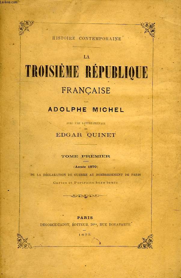 LA TROISIEME REPUBLIQUE FRANCAISE, 2 TOMES