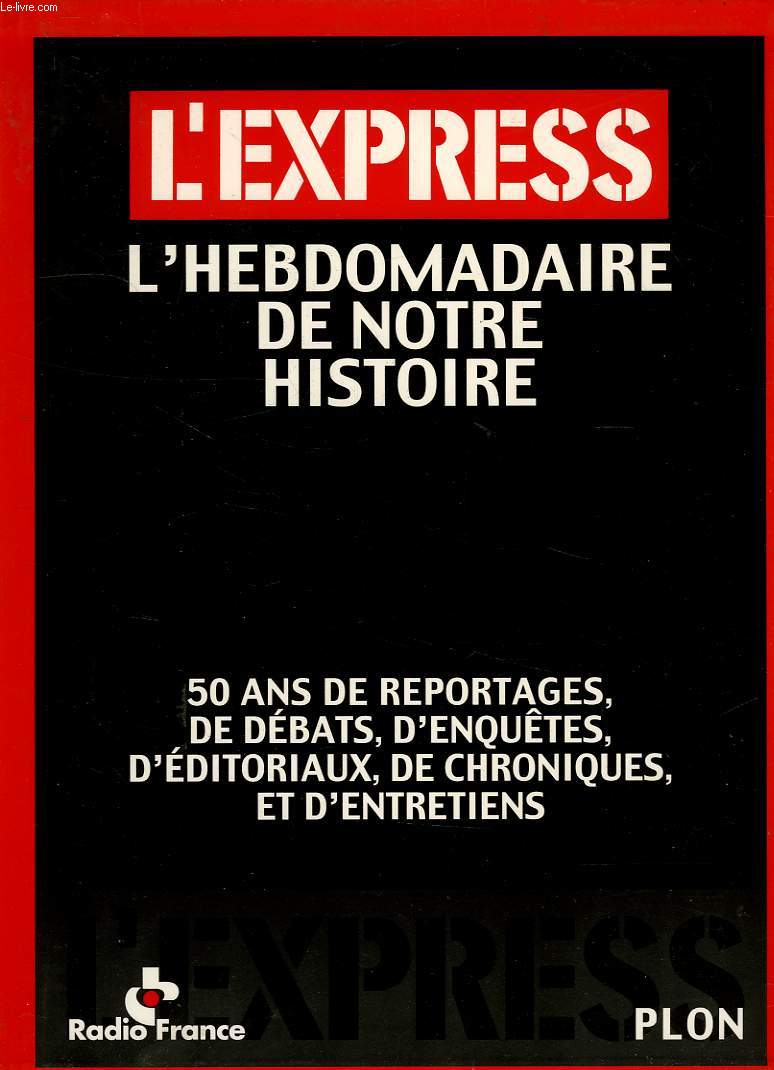 L'EXPRESS, L'HEBDOMADAIRE DE NOTRE HISTOIRE