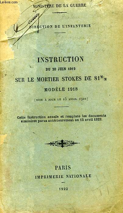 INSTRUCTION DU 20 JUIN 1919 SUR LE MORTIER STOKES DE 81mm MODELE 1918