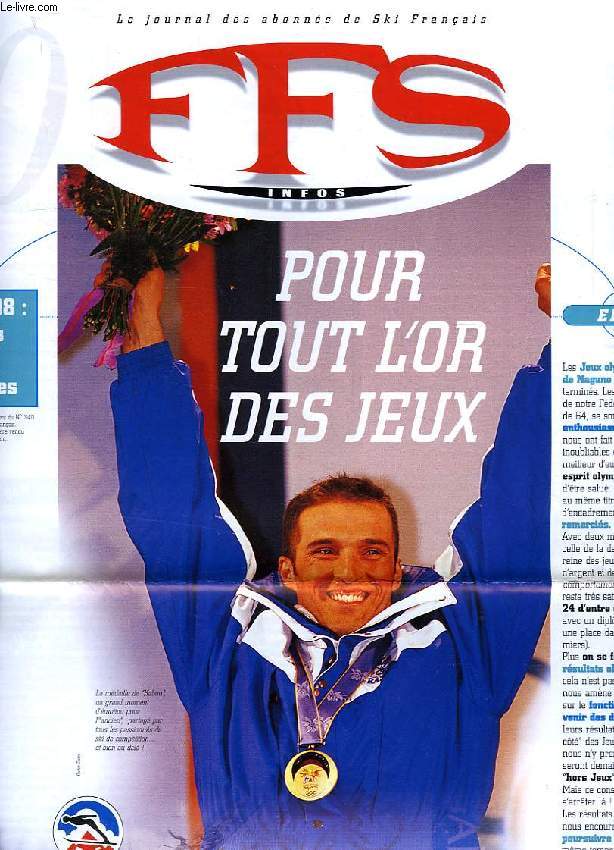 FFS INFOS, LE JOURNAL DES ABONNES DE SKI FRANCAIS, N 10, MARS 1998