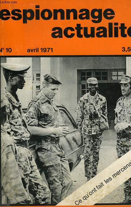 ESPIONNAGE ACTUALITE, N 10, AVRIL 1971