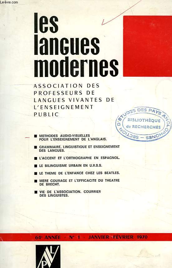 LES LANGUES MODERNES, 64e ANNEE, N 1, JAN.-FEV. 1970