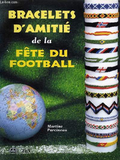 BRACELETS D'AMITIE DE LA FETE DU FOOTBALL