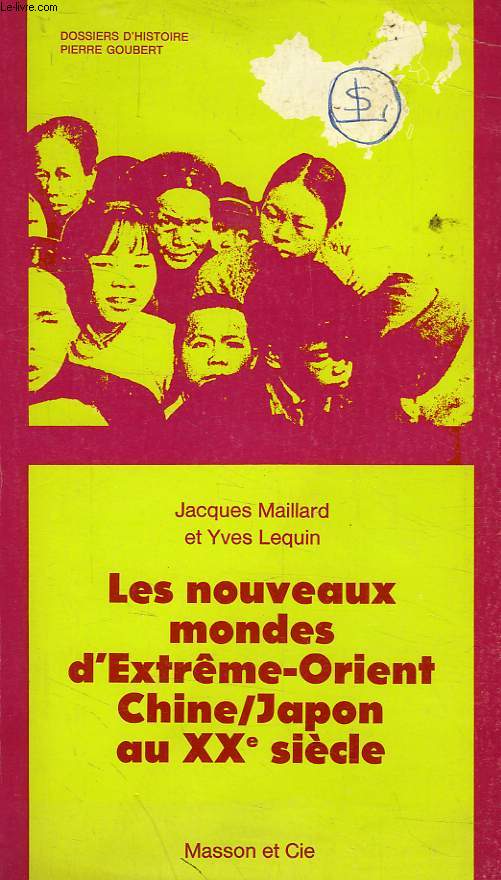 LES NOUVEAUX MONDES D'EXTREME-ORIENT CHINE/JAPON AU XXe SIECLE