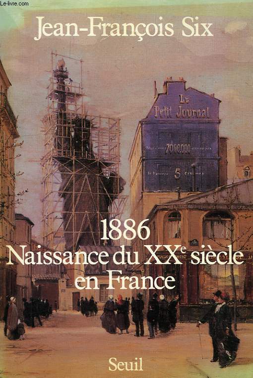 1886, NAISSANCE DU XXe SIECLE EN FRANCE