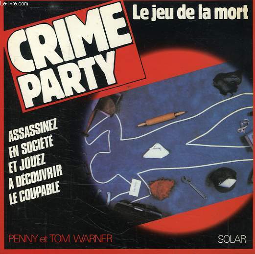 CRIME PARTY, LE JEU DE LA MORT