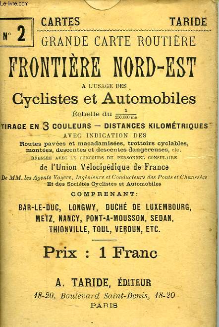 CARTE TARIDE ROUTIERE POUR CYCLISTES & AUTOMOBILES, N 2, NORD-EST DE LA FRANCE