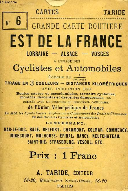 CARTE TARIDE ROUTIERE POUR CYCLISTES ET AUTOMOBILISTES, N 6, EST DE LA FRANCE, SECTION NORD