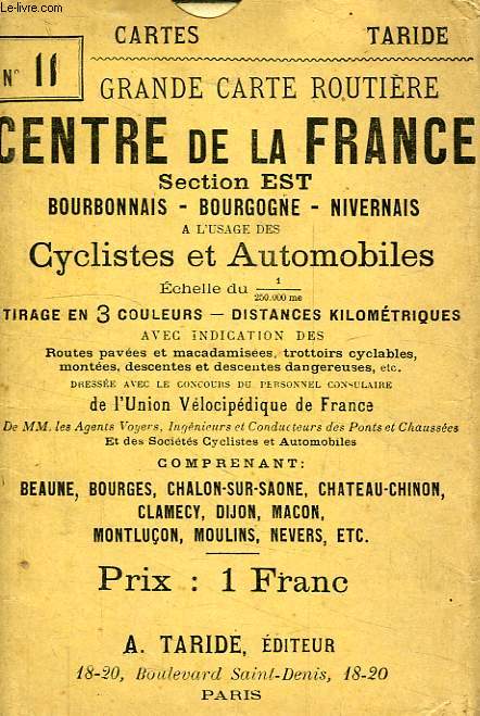 CARTE TARIDE ROUTIERE POUR CYCLISTES ET AUTOMOBILISTES, N 11, CENTRE DE LA FRANCE, SECTION EST