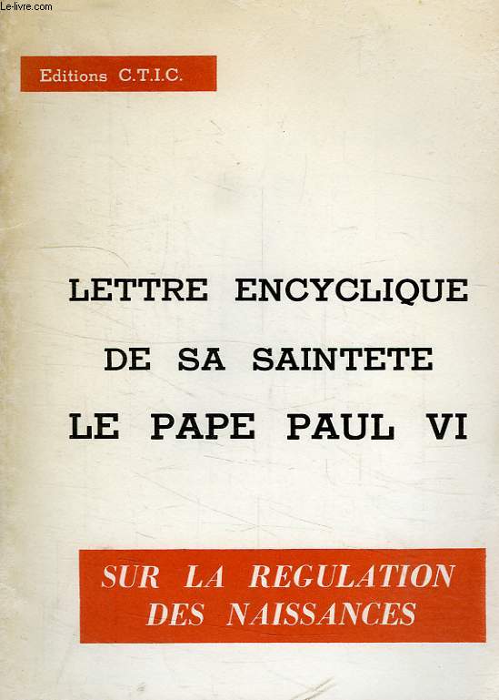 LETTRE ENCYCLIQUE DE SA SAINTETE LE PAPE PAUL VI SUR LA REGULATION DES NAISSANCES