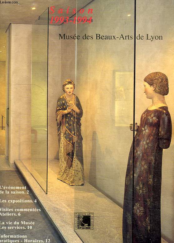 MUSEE DES BEAUX-ARTS DE LYON, SAISON 1993-1994