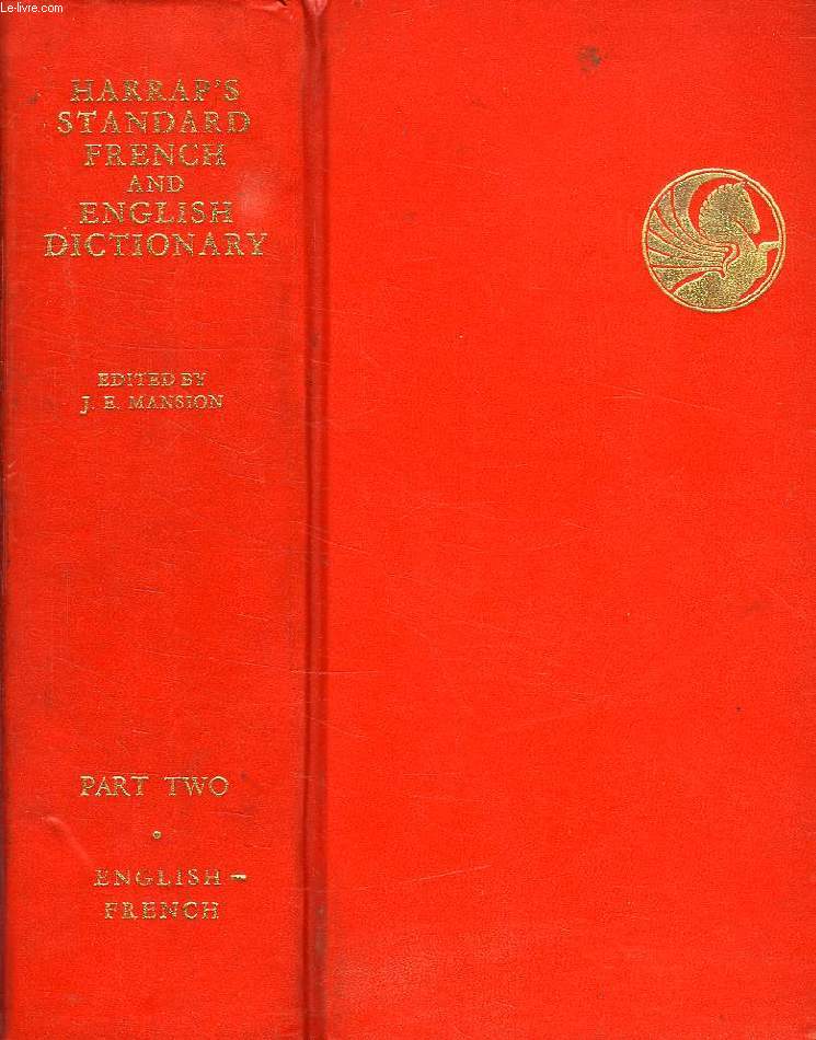 HARRAP'S STANDARD FRENCH AND ENGLISH DICTIONARY, PART II, ENGLISH-FRENCH