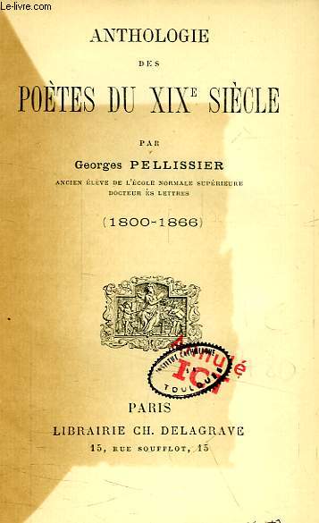 ANTHOLOGIE DES POETES DU XIXe SIECLE (1800-1866)
