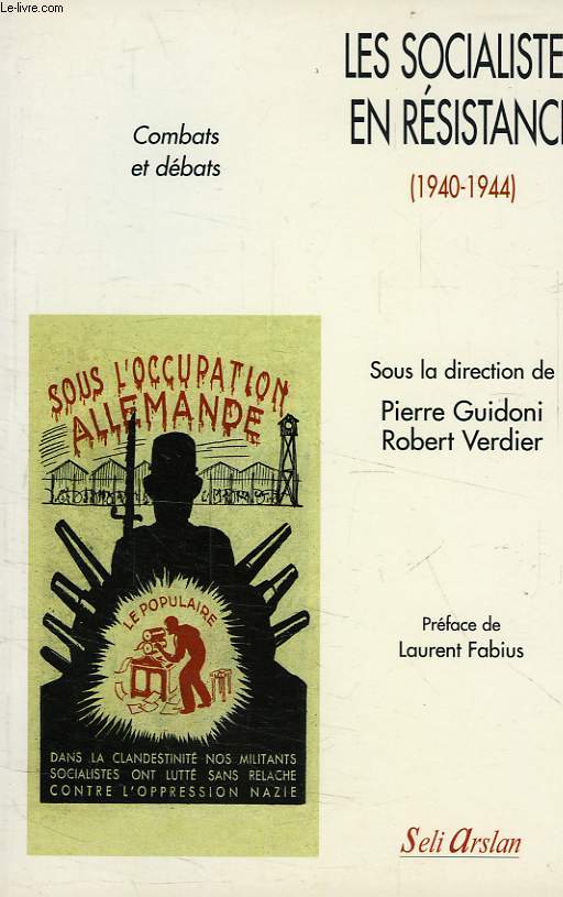 LES SOCIALISTES EN RESISTANCE (1940-1944)