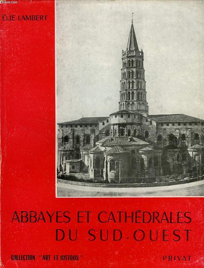 ABBAYES ET CATHEDRALES DU SUD-OUEST