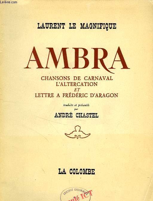 AMBRA, CHANSONS DE CARNAVAL, L'ALTERCATION ET LETTRE A FREDERIC D'ARAGON