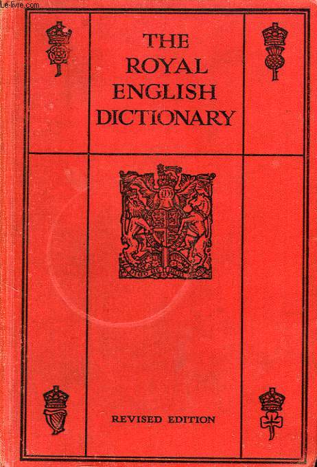 THE ROYAL ENGLISH DICTIONARY AND WORD TREASURY