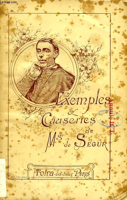 EXEMPLES ET CAUSERIES DE Mgr DE SEGUR