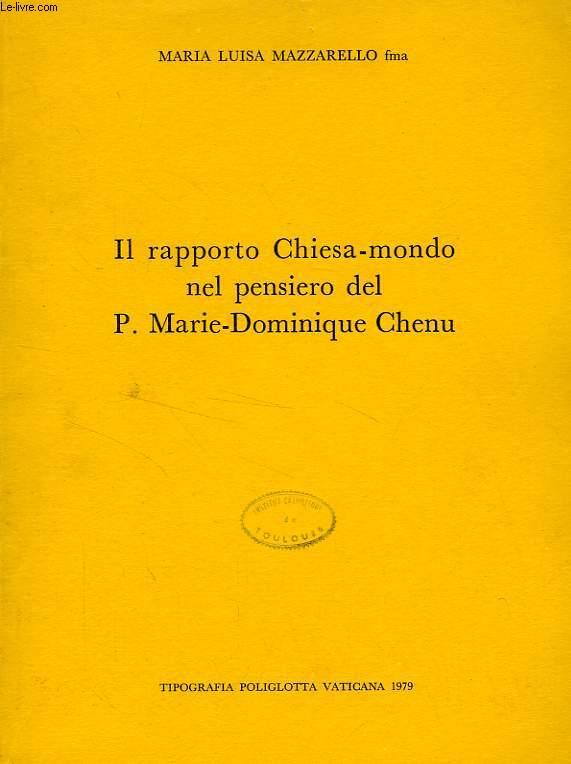 IL RAPPORTO CHIESA-MONDO NEL PENSIERO DEL P. MARIE-DOMINIQUE CHENU