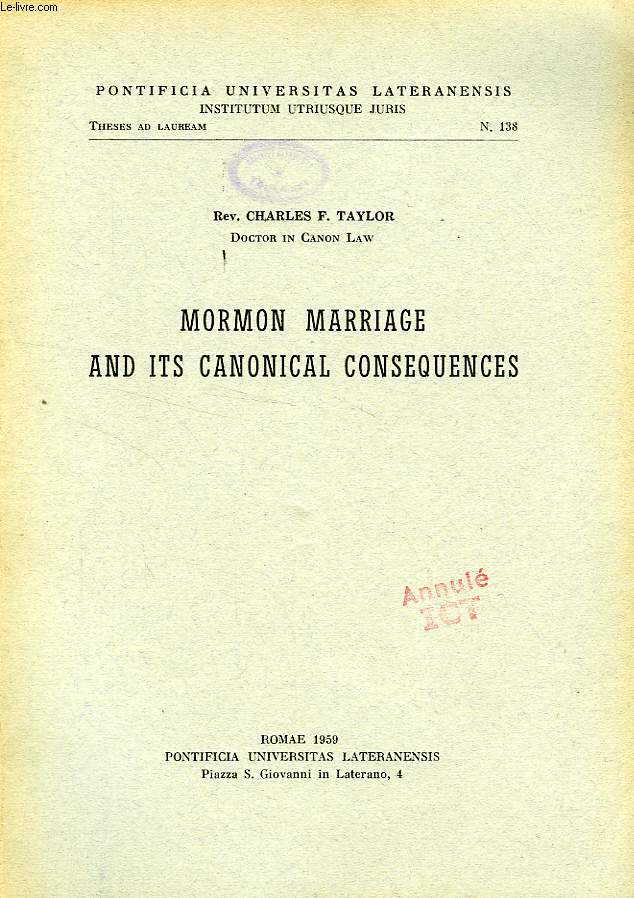 MORMON MARRIAGE AND ITS CANONICAL CONSEQUENCES