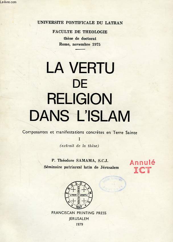 LA VERTU DE RELIGION DANS L'ISLAM, COMPOSANTES ET MANIFESTATIONS CONCRETES EN TERRE SAINTE, I.