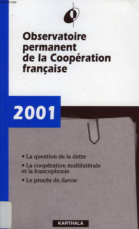OBSERVATOIRE PERMANENT DE LA COOPERATION FRANCAISE, RAPPORT 2001