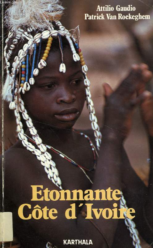 ETONNANTE COTE-D'IVOIRE