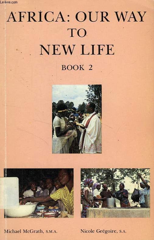 AFRICA: OUR WAY TO NEW LIFE, BOOK 2