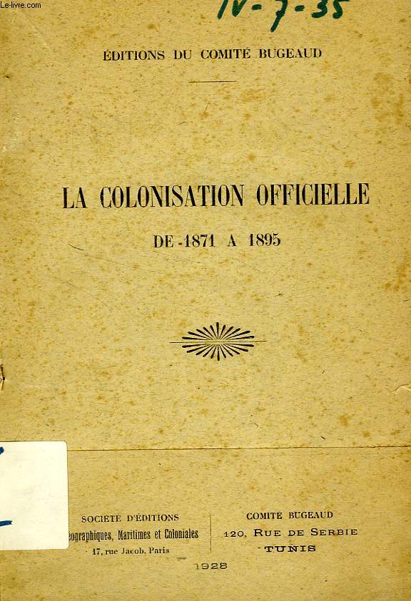 LA COLONISATION OFFICIELLE DE 1871 A 1895