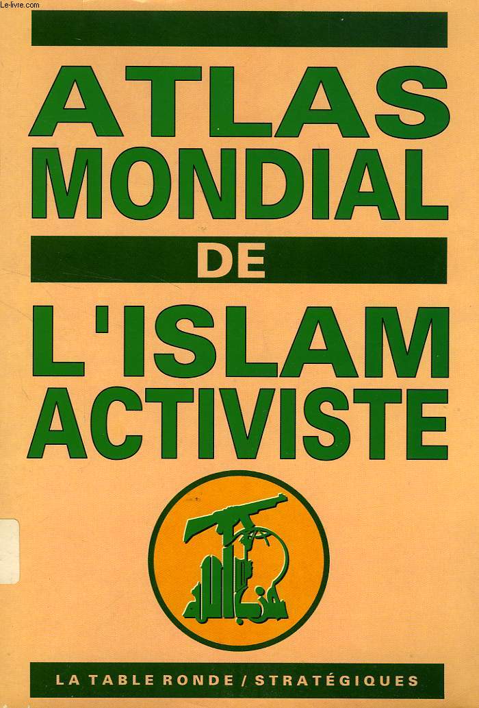 ATLAS MONDIAL DE L'ISLAM ACTIVISTE