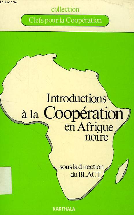 INTRODUCTIONS A LA COOPERATION EN AFRIQUE NOIRE