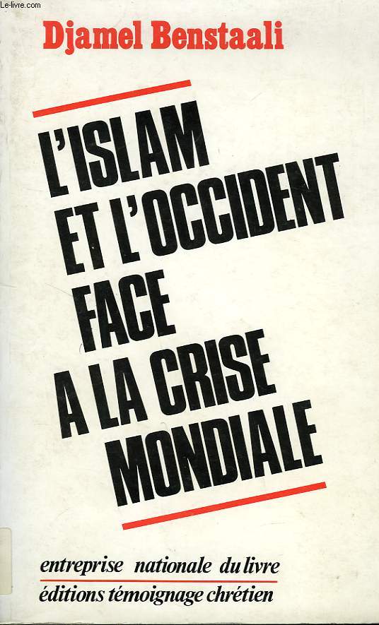 L'ISLAM ET L'OCCIDENT FACE A LA CRISE MONDIALE