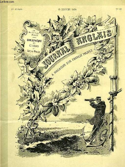 JOURNAL ANGLAIS, A MAGAZINE FOR FRENCH PEOPLE, 1re ANNEE, N 13, 15 JAN. 1893
