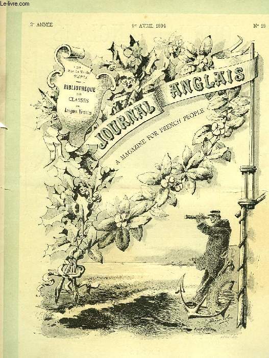 JOURNAL ANGLAIS, A MAGAZINE FOR FRENCH PEOPLE, 2e ANNEE, N 19, 1er AVRIL 1894