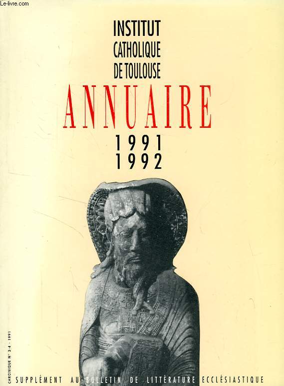 INSTITUT CATHOLIQUE DE TOULOUSE, ANNUAIRE 1991/1992