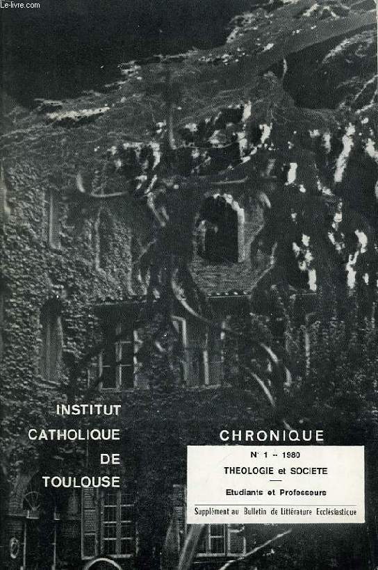 INSTITUT CATHOLIQUE DE TOULOUSE, CHRONIQUE, N 1, 1980