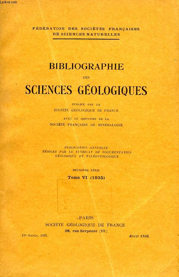 BIBLIOGRAPHIE DES SCIENCES GEOLOGIQUES, 2e SERIE, TOME VI (1935)