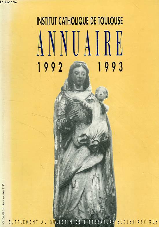 INSTITUT CATHOLIQUE DE TOULOUSE, ANNUAIRE 1992-1993