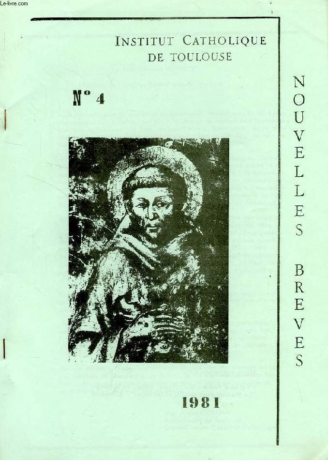 INSTITUT CATHOLIQUE DE TOULOUSE, NOUVELLES BREVES, N 4, 1981