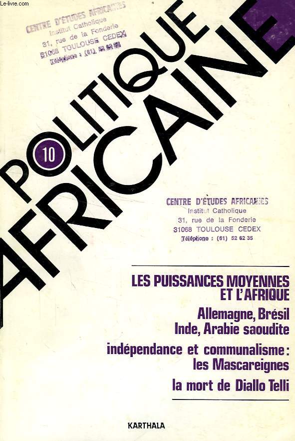 POLITIQUE AFRICAINE, N 10, JUIN 1983, LES PUISSANCES MOYENNES ET L'AFRIQUE