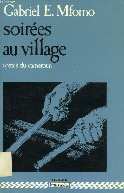 SOIREES AU VILLAGE (CONTES DU CAMEROUN), 1